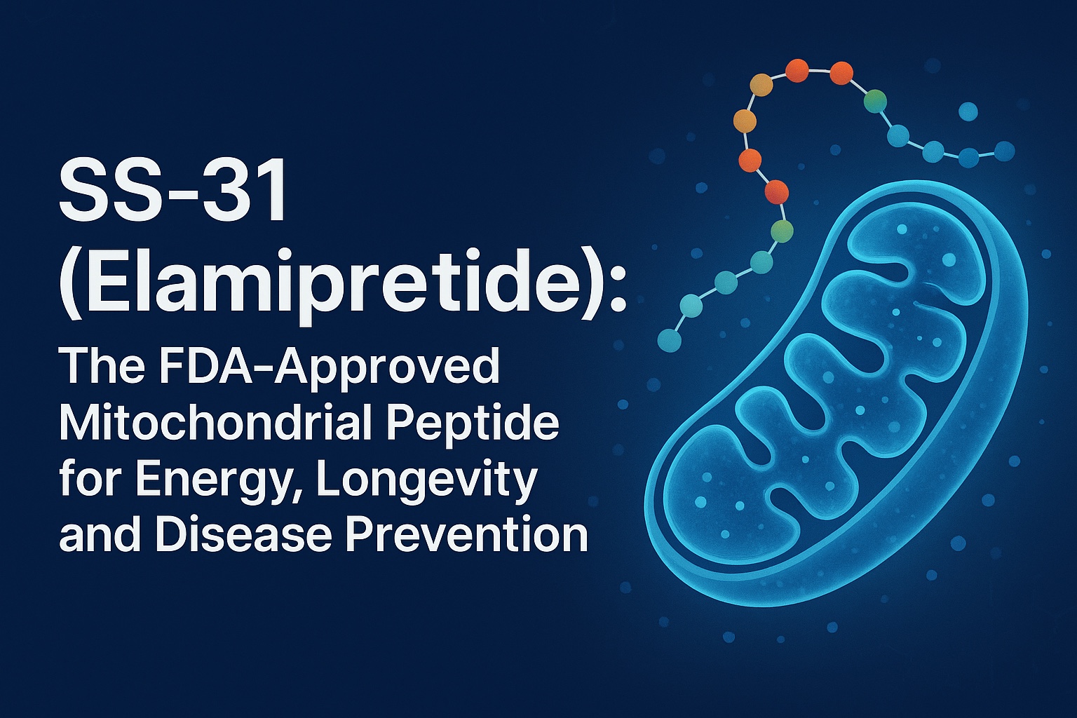 The FDA-Approved Mitochondrial Peptide for Energy, Longevity, and Disease Prevention